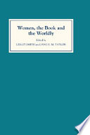 Women, the book and the worldly : selected proceedings of the St.Hilda's Conference, 1993, volume II /