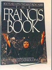 The Francis book : 800 years with the Saint from Assisi /