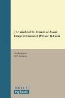 The world of St. Francis of Assisi : essays in honor of William R. Cook /