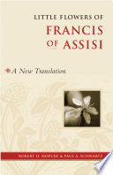 Little flowers of Francis of Assisi : a new translation /