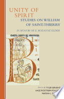 Unity of spirit : studies on William of Saint-Thierry in honor of E. Rozanne Elder /