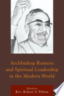 Archbishop Romero and spiritual leadership in the modern world /
