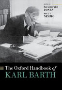 The Oxford handbook of Karl Barth /