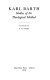 Karl Barth, studies of his theological method /