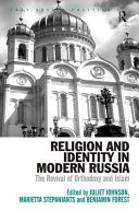 Religion and identity in modern Russia : the revival of orthodoxy and Islam /