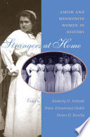 Strangers at home : Amish and Mennonite women in history /