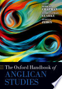 The Oxford handbook of Anglican studies /