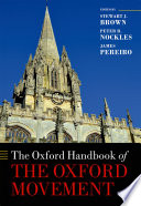 The Oxford handbook of the Oxford Movement /