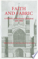 Faith and fabric : a history of Rochester Cathedral, 604-1994 /
