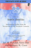 Baptist identities : international studies from the seventeenth to the twentieth century /