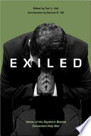 Exiled : voices of the Southern Baptist Convention holy war /