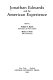 Jonathan Edwards and the American experience /