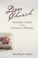 Dear Church : intimate letters from women in ministry /