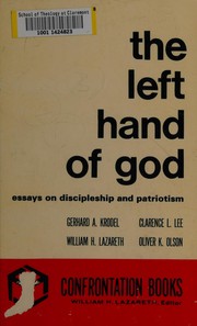 The Left hand of God : essays on discipleship and patriotism /