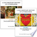 A documentary history of Lutheranism /