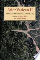 After Vatican II : trajectories and hermeneutics /