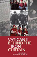 Vatican II behind the Iron Curtain /