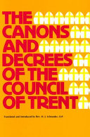 Canons and decrees of the Council of Trent /