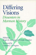 Differing visions : dissenters in Mormon history /