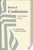 Book of confessions : study edition revised ; part 1 of the constitution of the Presbyterian Church (U.S.A.) /