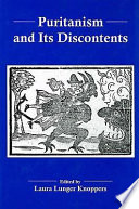 Puritanism and its discontents /