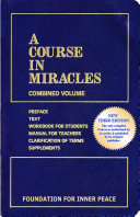 A course in miracles : combined volume /