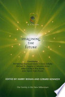 Imagining the future : our society in the new millennium /