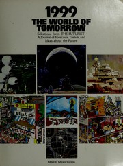 1999 : the world of tomorrow : selections from the Futurist : a journal of forecasts, trends, and ideas about the future /