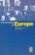 The meaning of Europe : variety and contention within and among nations /