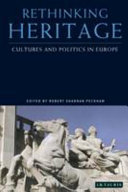 Rethinking heritage : cultures and politics in Europe /