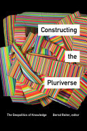 Constructing the pluriverse /