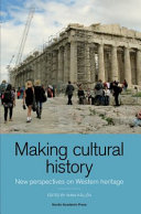 Making cultural history : new perspectives on western heritage /