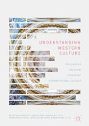 Understanding western culture : philosophy, religion, literature and organizational culture /