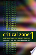 Critical zone 1 : a forum of Chinese and western knowledge /