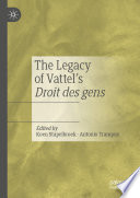 The Legacy of Vattel's Droit des gens /