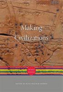 Making civilizations : the world before 600 /