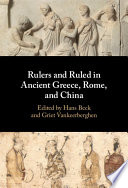 Rulers and ruled in ancient Greece, Rome, and China /