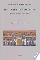 From Rome to Constantinople : studies in honour of Averil Cameron /