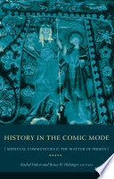 History in the comic mode : medieval communities and the matter of person /