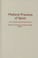 Medieval practices of space /