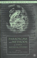 Paradigms and methods in early medieval studies /
