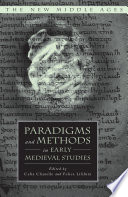 Paradigms and Methods in Early Medieval Studies /
