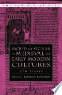 Sacred and Secular in Medieval and Early Modern Cultures : New Essays /