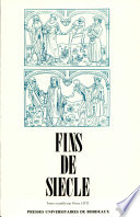 Fins de siècle : colloque de Tours, 4-6 juin 1985 /