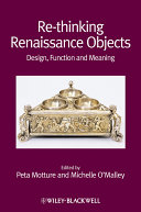 Re-thinking Renaissance objects /