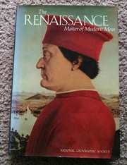 The Renaissance : maker of modern man.
