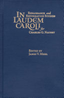 In laudem Caroli : Renaissance and Reformation studies for Charles G. Nauert /