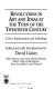 Revolutions in art and ideas at the turn of the twentieth century : a new interpretation and anthology /