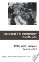 Europeanization in the Twentieth Century : Historical Approaches /
