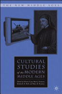 Cultural studies of the modern Middle Ages /
